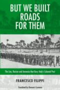 Arrivals: Colonial Failures—A New Lie for Every Conquest